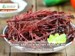 Cách ăn thịt trâu gác bếp